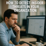 How to Detect Insider Threats in Your Organization